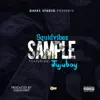SquidVibez - Sample (feat JujuBoy Star) - Single