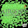 Bruno Santez & Urban High - Airsoft - Single